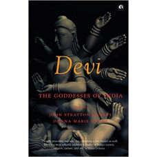 Devi : The Goddesses Of India